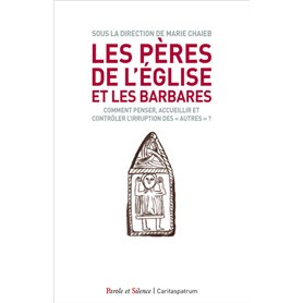 Les Pères de l'Eglise et les barbares