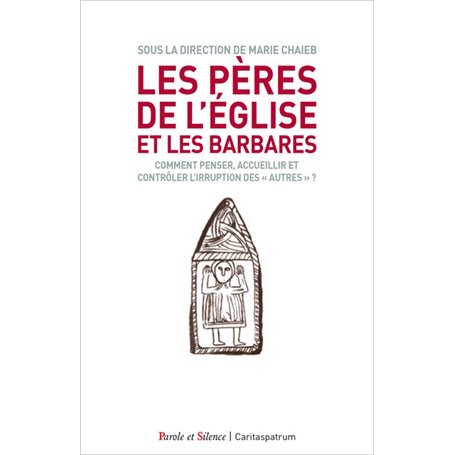 Les Pères de l'Eglise et les barbares