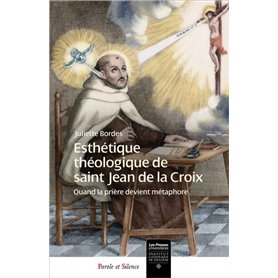 Esthétique théologique de saint Jean de la Croix