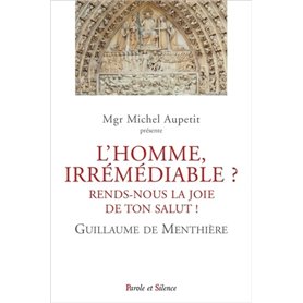 L'Homme, irrémédiable ?