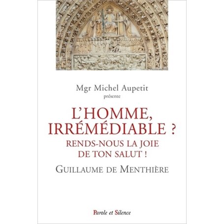 L'Homme, irrémédiable ?