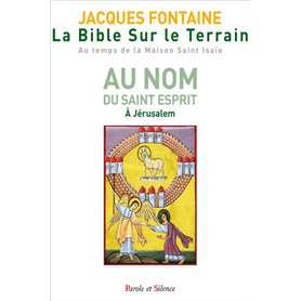 La Bible sur le terrain - Tome 3 - Jours 12 à 16