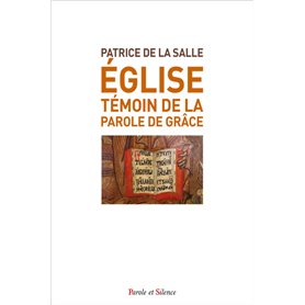 Eglise, témoin de la Parole de grâce