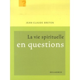 VIE SPIRITUELLE EN QUESTIONS (LA)