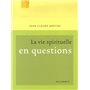 VIE SPIRITUELLE EN QUESTIONS (LA)