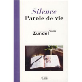 SILENCE PAROLE DE VIE