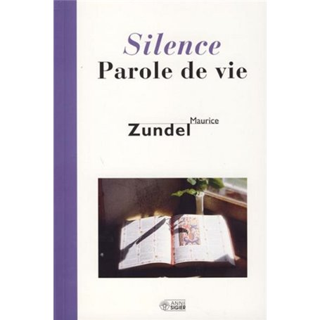 SILENCE PAROLE DE VIE