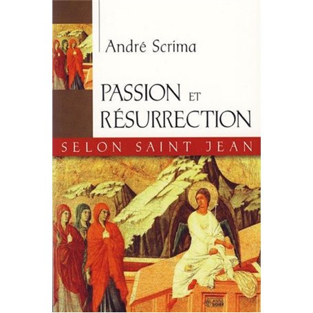 PASSION ET RESURRECTION SELON ST-JEAN