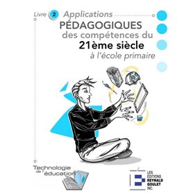 Applications pédagogiques des compétences du 21e siècle à l'école primaire