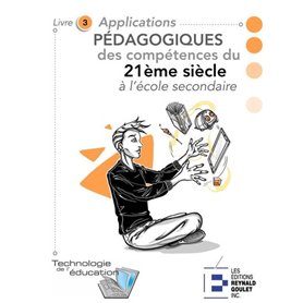 Applications pédagogiques des compétences du 21e siècle à l'école secondaire