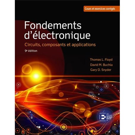 Fondements d'électronique : Circuits, composants et applications