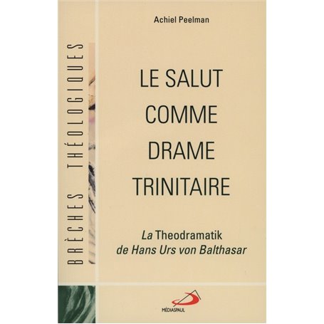 SALUT COMME DRAME TRINITAIRE (LE)