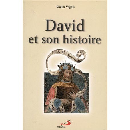 DAVID ET SON HISTOIRE