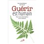 GUERIR EST HUMAIN