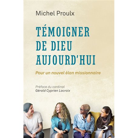 TEMOIGNER DE DIEU AUJOURD'HUI