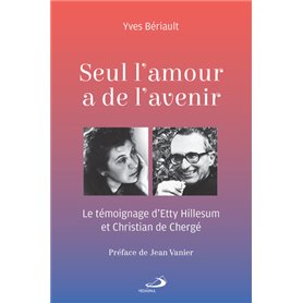 SEUL L'AMOUR A DE L'AVENIR