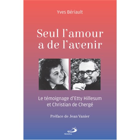 SEUL L'AMOUR A DE L'AVENIR