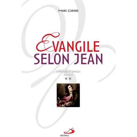 ÉVANGILE SELON JEAN - Volume 2