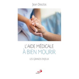 AIDE MÉDICALE À BIEN MOURIR (L')