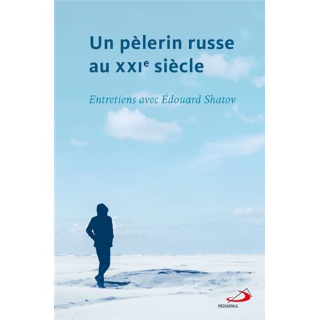 PÈLERIN RUSSE AU XXIe SIÈCLE (UN)