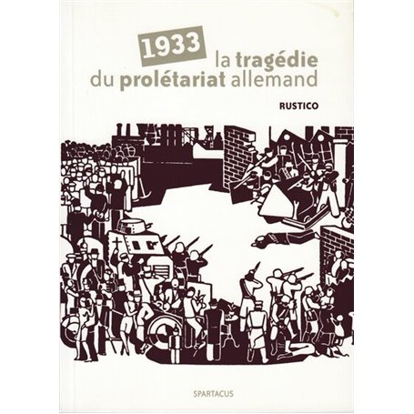 1933 : la tragédie du prolétariat allemand