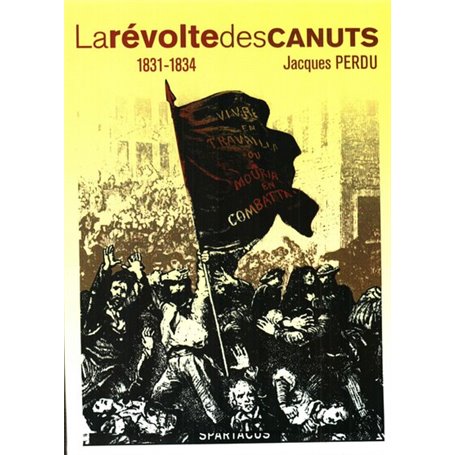 La révolte des canuts 1831-1834