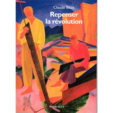 Repenser la révolution