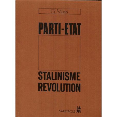 Parti-État, stalinisme, révolution