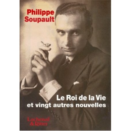 Le Roi de la Vie et vingt autres nouvelles