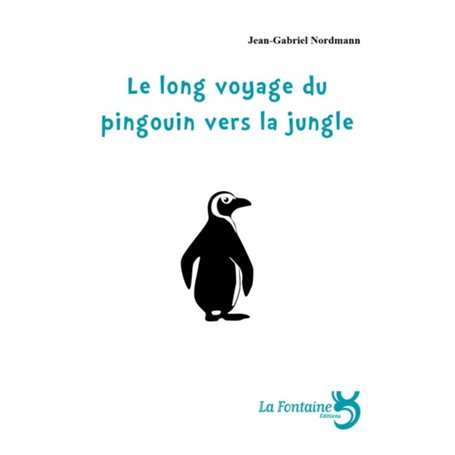 Le long voyage du pingouin vers la jungle