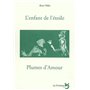 L'enfant de l'étoile : d'après Oscar Wilde / Plumes d'amour