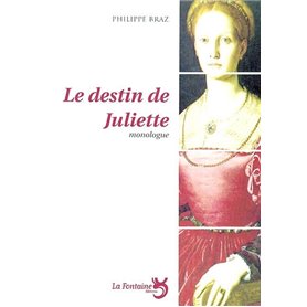 La destin de Juliette : monologue