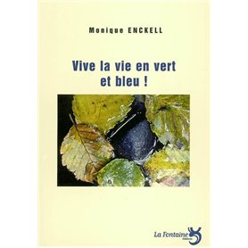 Vive la vie en vert et bleu !