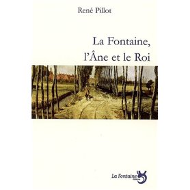 La fontaine, l'âne et le roi