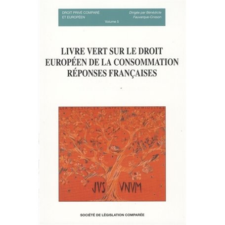 LIVRE VERT SUR LE DROIT EUROPÉEN DE LA CONSOMMATION : RÉPONSES FRANÇAISES N°5