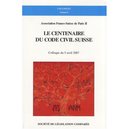 LE CENTENAIRE DU CODE CIVIL SUISSE