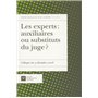 LES EXPERTS : AUXILIAIRES OU SUBSTITUTS DU JUGE ?