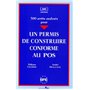 UN PERMIS DE CONSTRUIRE CONFORME AU POS. 300 ARRÊTS ANALYSÉS