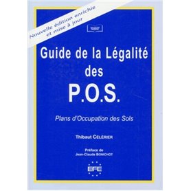 GUIDE DE LA LÉGALITÉ DES POS (PLANS D'OCCUPATION DES SOLS) - 2ÈME ÉDITION