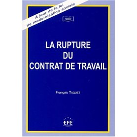 LA RUPTURE DU CONTRAT DE TRAVAIL