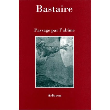 PASSAGE PAR L'ABIME