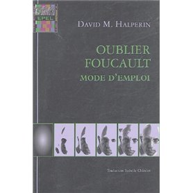 OUBLIER FOUCAULT MODE D' EMPLOI