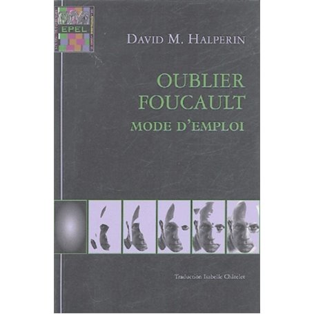 OUBLIER FOUCAULT MODE D' EMPLOI