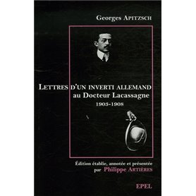 LETTRES D UN INVERTI ALLEMAND EDITEES PAR PHILIPPE ARTIERES