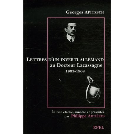 LETTRES D UN INVERTI ALLEMAND EDITEES PAR PHILIPPE ARTIERES