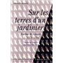 Sur les terres d'un jardinier