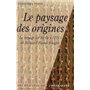 Le paysage des origines