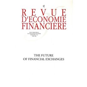 The future of financial exchanges - N° 82 - Avril 2006