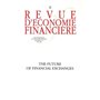 The future of financial exchanges - N° 82 - Avril 2006