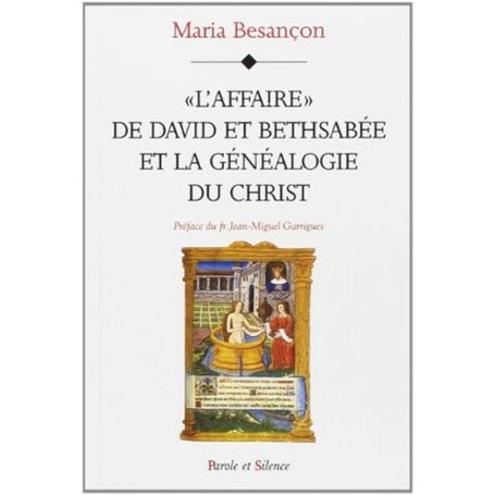 l affaire david et bethsabee et la genealogie du christ